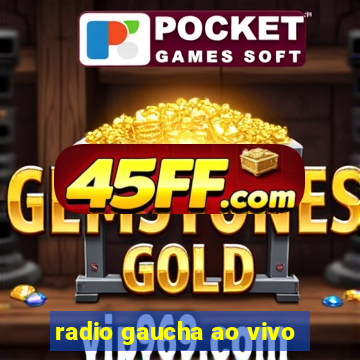 radio gaucha ao vivo